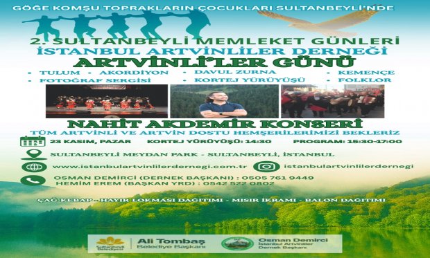 Sultanbeyli belediyesi memleket günleri  programına derneğimiz yer alıyor..23.11.2025 pazar saat 15.30 17 00 arasında Nahıt Akdemir konserin de buluşuyoruz.